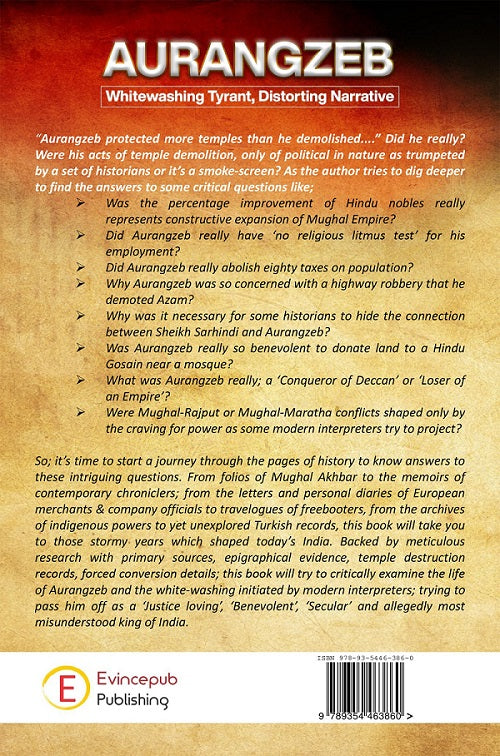 Aurangzeb - Whitewashing Tyrant, Distorting Narrative