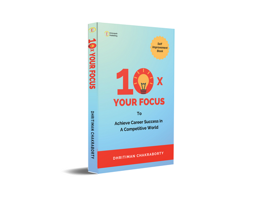 10X Your Focus - To Achieve Career Success In A Competitive World