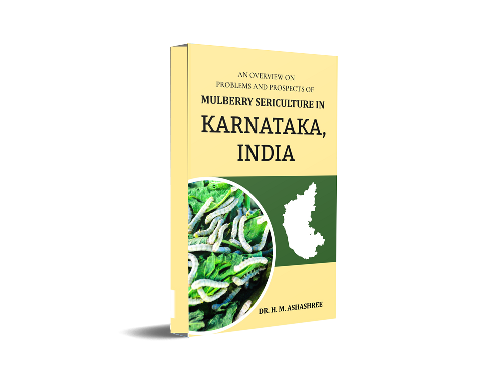 An Overview on Problems - And Prospects of Mulberry Sericulture in Karnataka, India