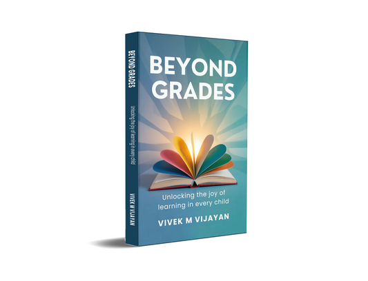 BEYOND GRADES - Unlocking the Joy of Learning in Every Child