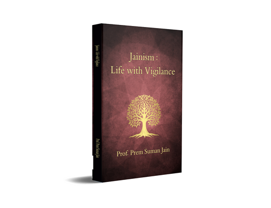 Jainism: Life with Vigilance
