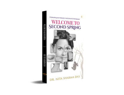 Welcome To Second Spring - Unpausing Your Beauty In And Around Menopause