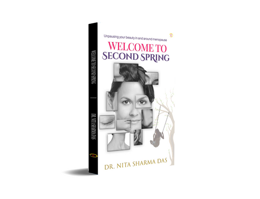 Welcome To Second Spring - Unpausing Your Beauty In And Around Menopause