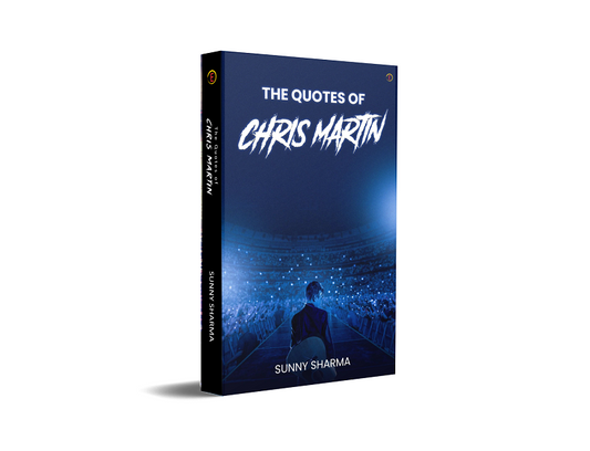 The Quotes of Chris Martin