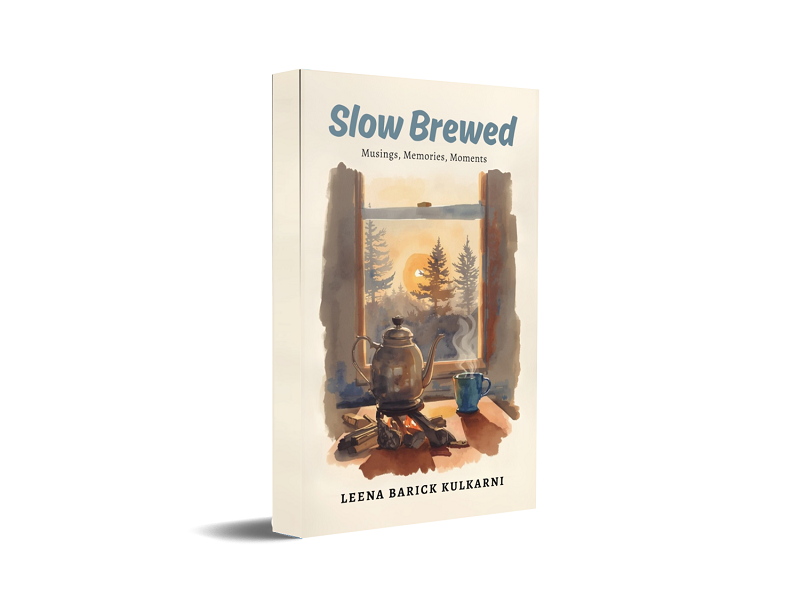 Slow Brewed - Musings, Memories, Moments