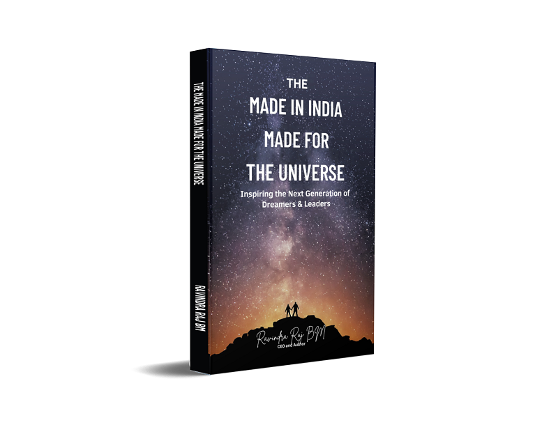 The Made in India Made for the Universe Inspiring the Next Generation of Dreamers & Leaders