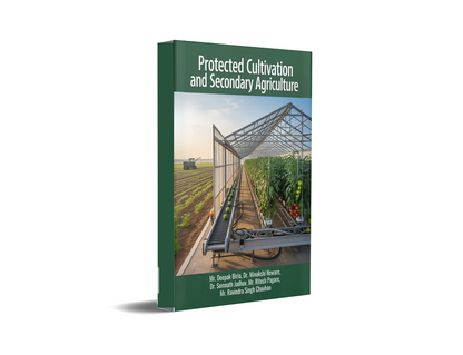 Protected Cultivation and Secondary Agriculture