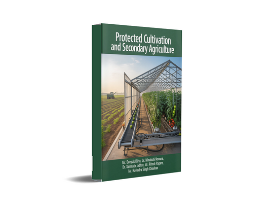 Protected Cultivation and Secondary Agriculture