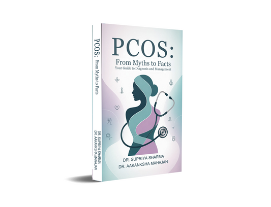 PCOS : From Myths To Facts - Your Guide To Diagnosis And Management