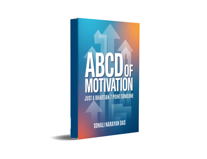 ABCD of Motivation - Just a Bhartian 7 point someone