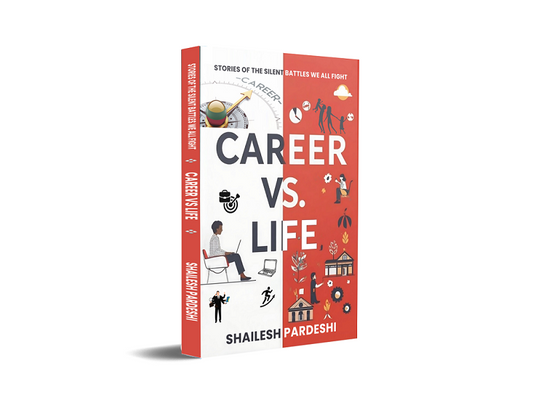 CAREER VS LIFE - Stories of the Silent Battles We All Fight