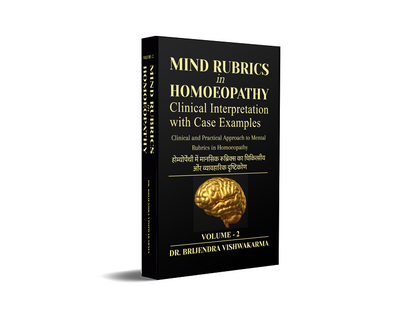 MIND RUBRICS IN HOMOEOPATHY - Clinical Interpretation with Case Examples (Volume 2)