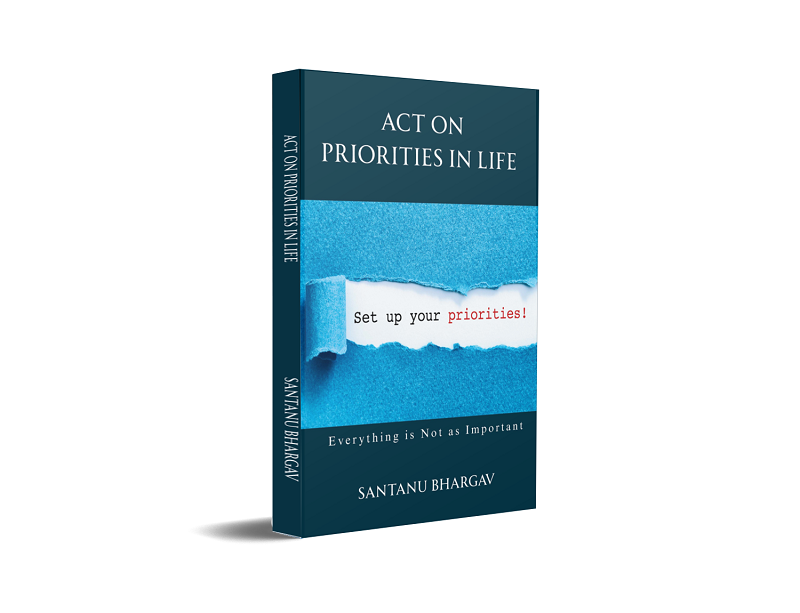 Act On Priorities In Life
