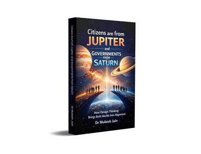 Citizens Are from Jupiter and Governments from Saturn - How Design Thinking Brings Both Worlds into Alignment