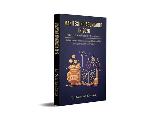 Manifesting Abundance in 2026 : The Lal Kitab Home Solutions - Unlock Health, Wealth, Success, and Relationships through India's Mystic Wisdom