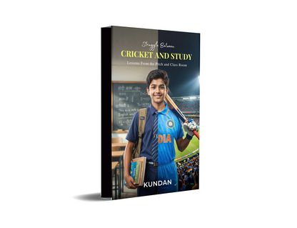 Struggle Between Cricket and Study - Lessons From the Pitch and Class Room