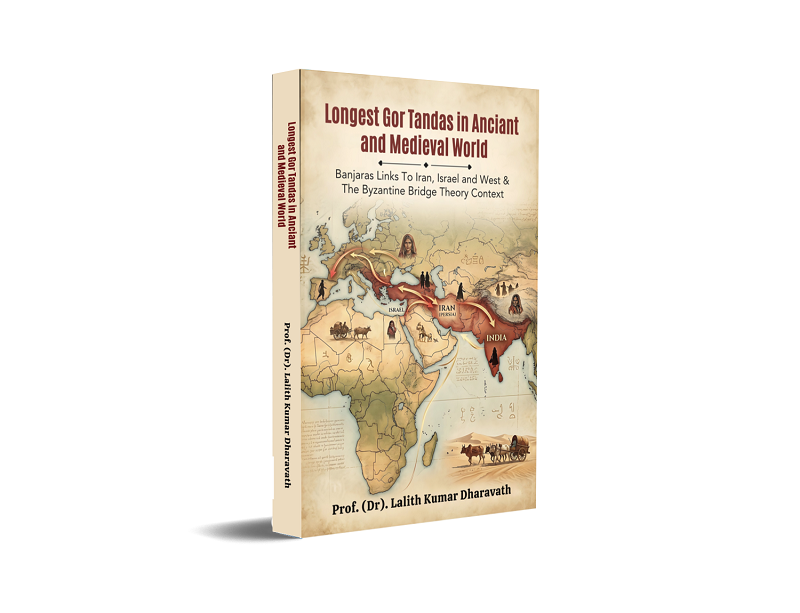 Longest Gor Tandas in Anciant and Medieval World - Banjaras Links To Iran,Israel and West & The Byzantine Bridge Theory Context