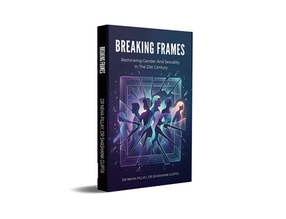 Breaking Frames - Rethinking Gender And Sexuality In The 21st Century