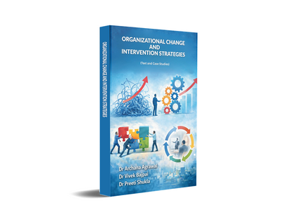 ORGANIZATIONAL CHANGE & INTERVENTION STRATEGIES - TEXT AND CASE STUDIES