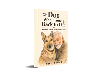 The Dog Who Came Back to Life - Shekhoo Lives On: Lessons for Tomorrow