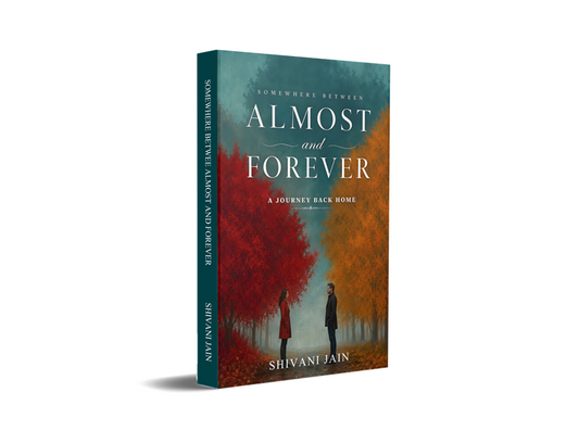Somewhere Between Almost and Forever - A journey back home