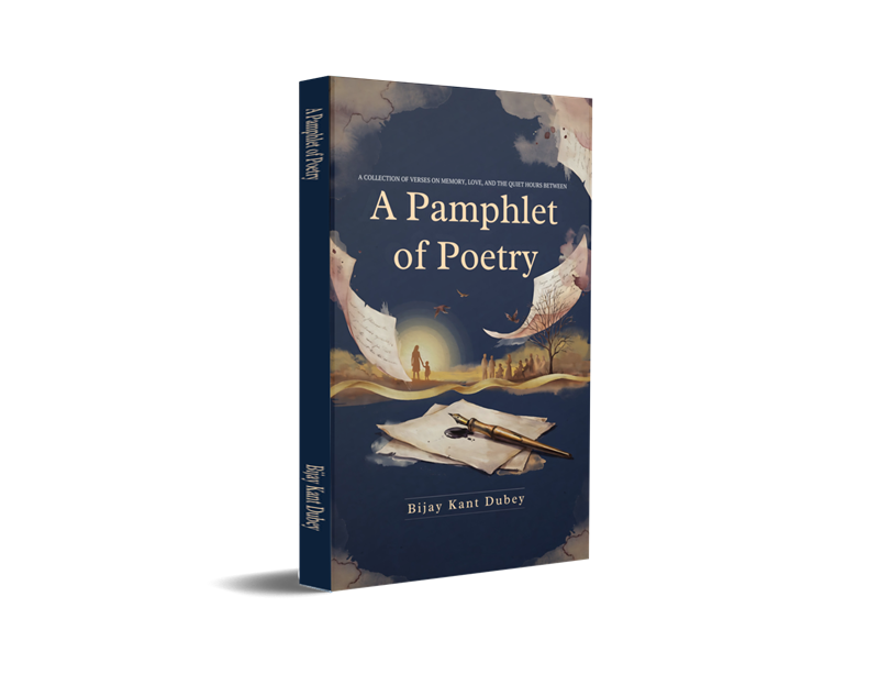 A Pamphlet of Poetry - A Collection of Verses on Memory, Love, and the Quiet Hours Between