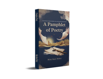 A Pamphlet of Poetry - A Collection of Verses on Memory, Love, and the Quiet Hours Between