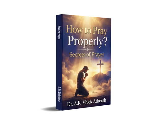 How to Pray Properly?