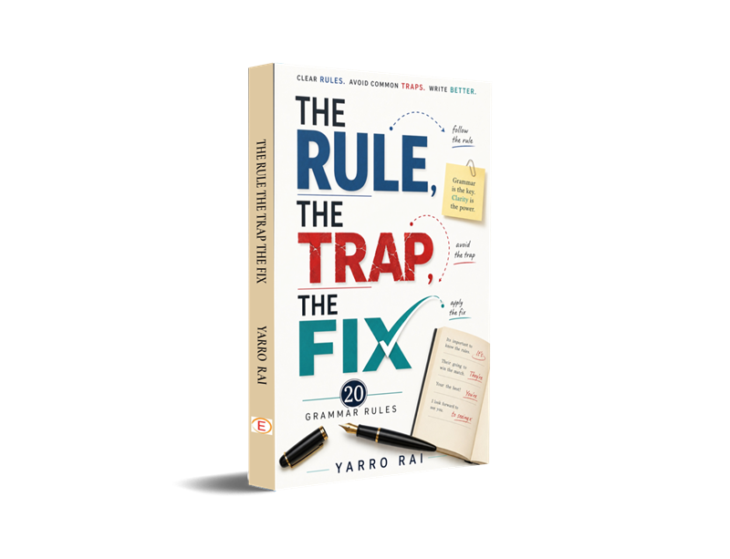 The Rule, The Trap, The Fix : 20 Grammar Rules.
