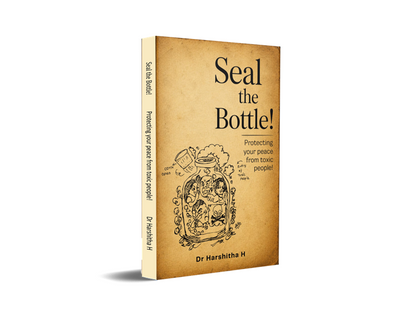Seal the Bottle! - Protecting Your Peace from Toxic People!