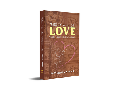 The Power of Love - A Book for Enlightened Adults