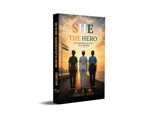 She : The Hero - Daughters of Duty in Uniform