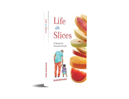 Life In Slices - a recipe for personal growth