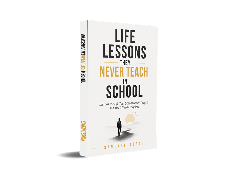 Life Lessons They Never Teach In School - Lessons For Life That School Never Taught, But You’ll Need Every Day