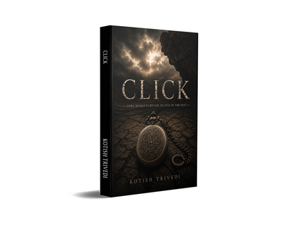 Click - Some Moments Refuse to Stay in the Past