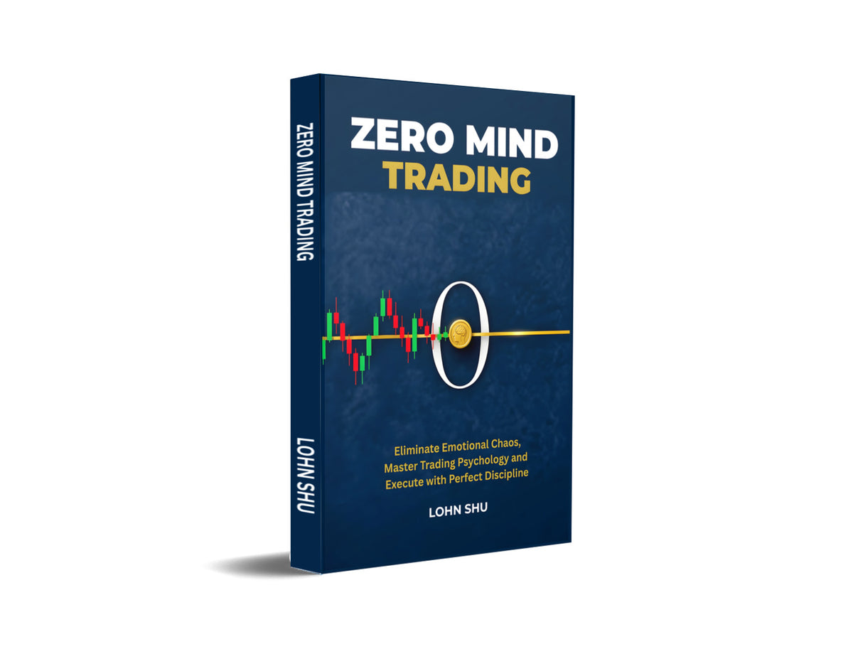 Zero Mind Trading : Eliminate Emotional Chaos, Master Trading Psychology and Execute with Perfect Discipline