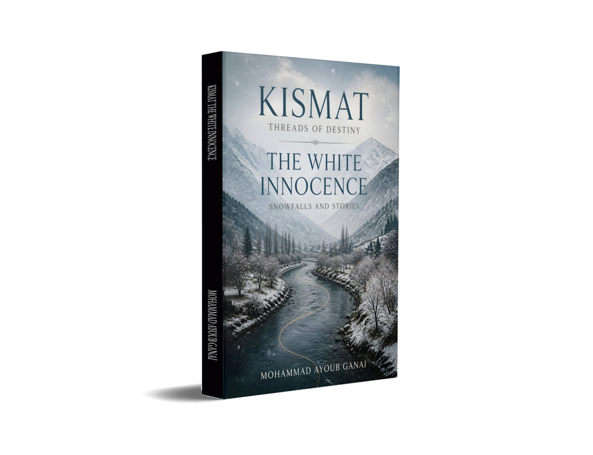Kismat : Thread Of Destiny & The White Innocence : Snowfalls And Stories - Memory, Fate, and the Landscapes That Shape Human Identity.
