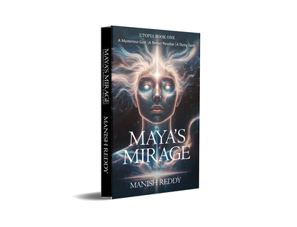 MAYA’S MIRAGE : UTOPIA BOOK 1