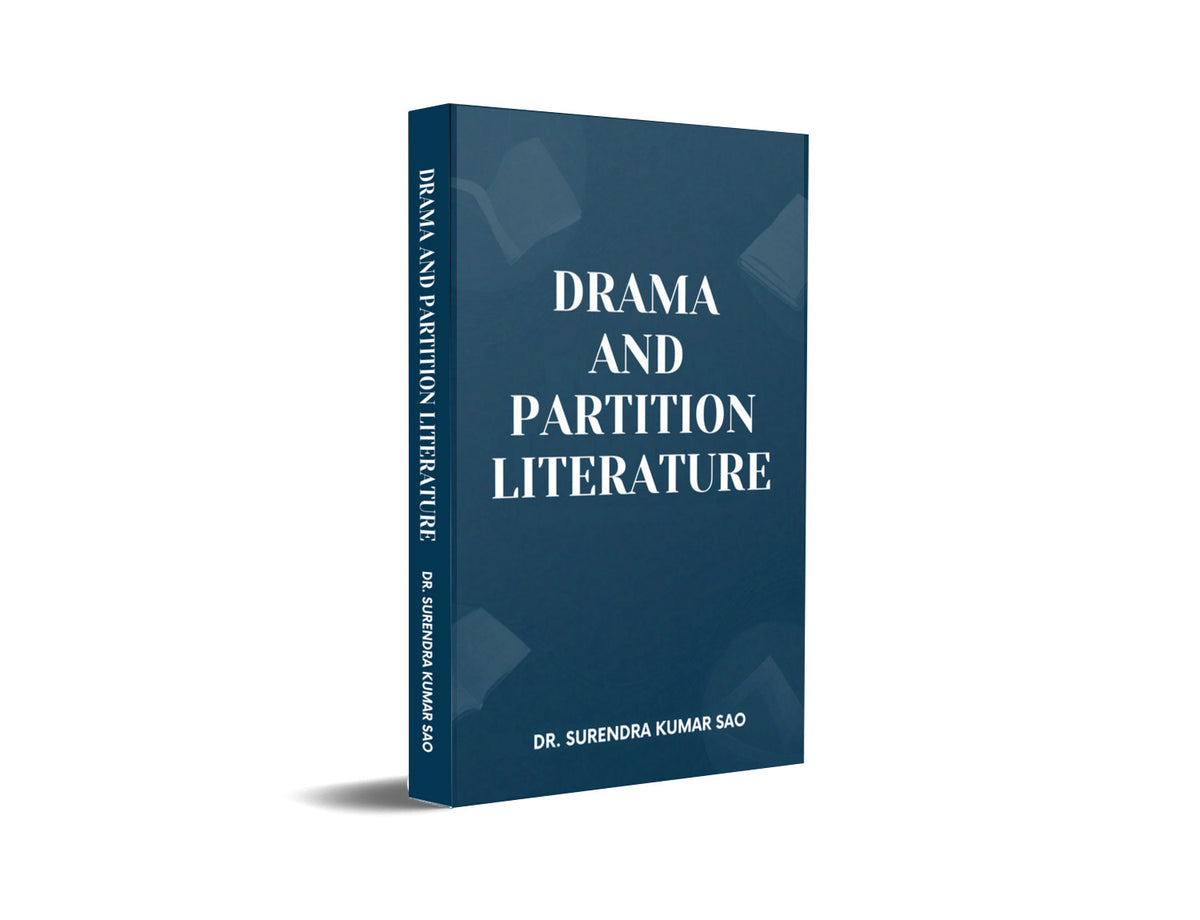 DRAMA AND PARTITION LITERATURE