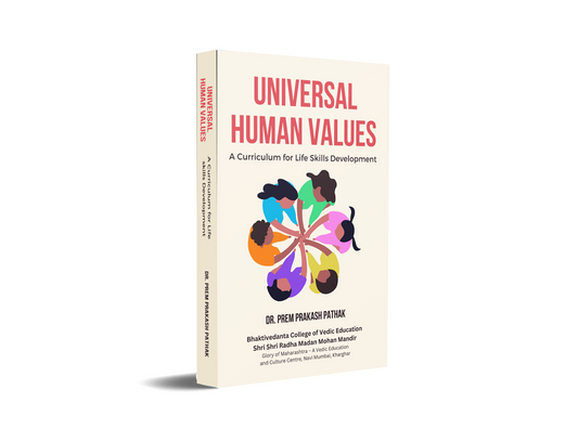 Universal Human Values - A Curriculum for Life Skills Development