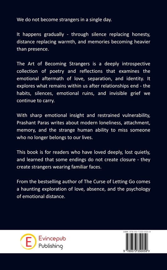 The Art Of Becoming Strangers - Some People Leave Quietly But Their Absence Echoes Forever