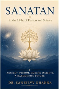 Sanatan: In the Light of Reason and Science