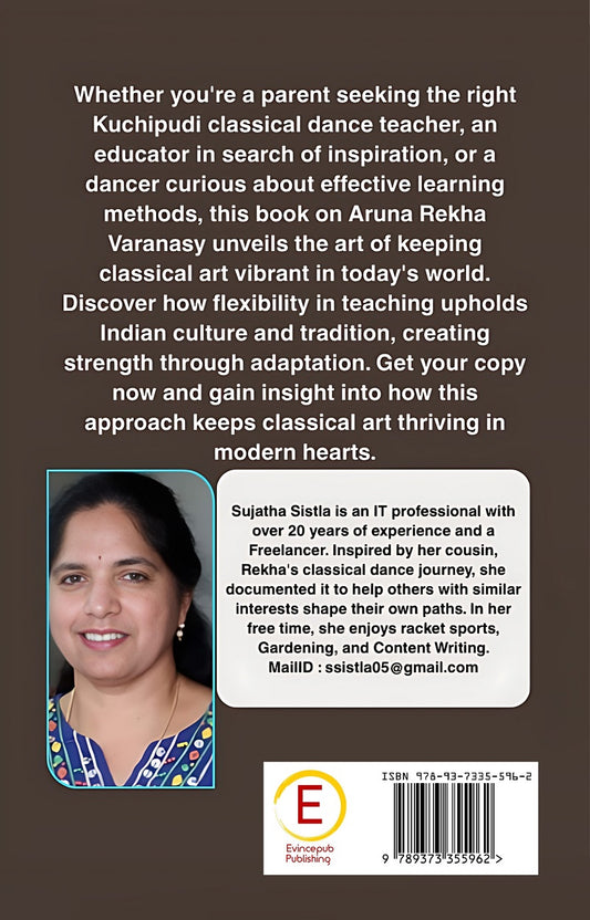 Beyond The Stage Lights - The untold Journey of the classical dancer REKHA VARANASY