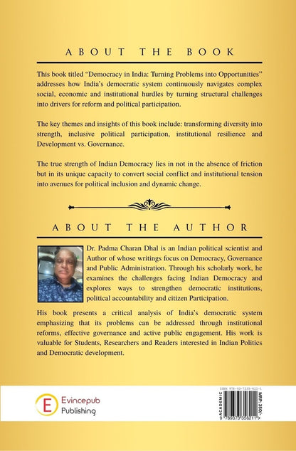 Democracy In India : Turning Problems into Opportunities