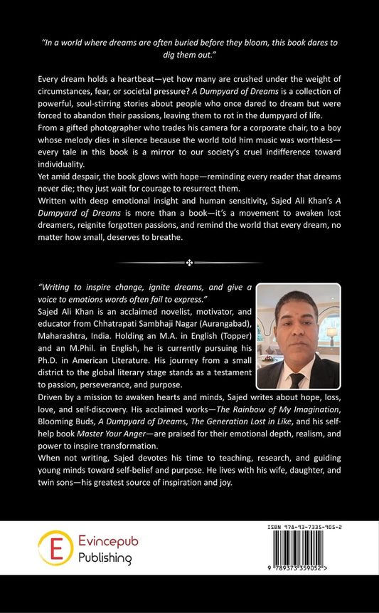 A Dumpyard of Dreams - Where broken dreams wait for a second sunrise